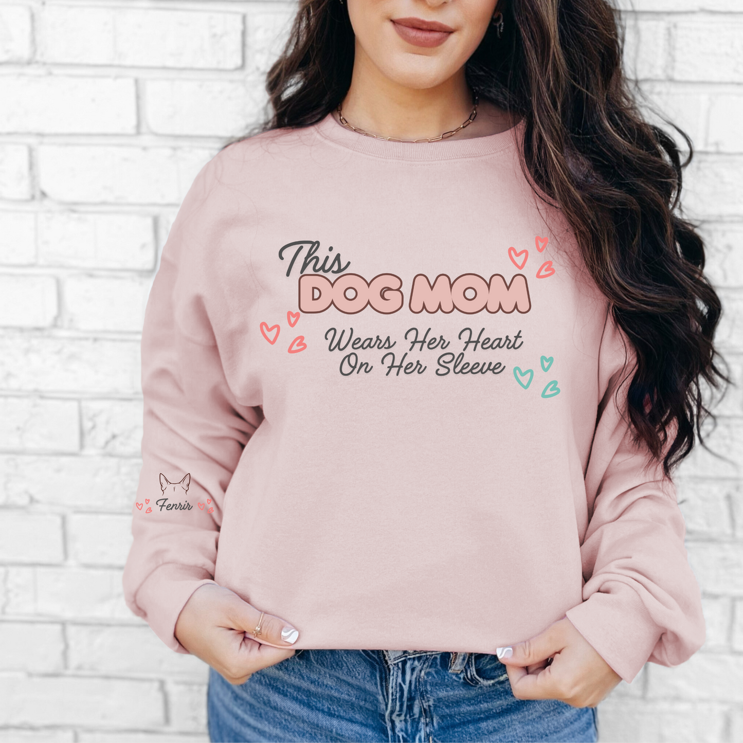 This Dog Mom Wears Her Heart on Her Sleeve -ADD YOUR DOGS NAME AND EAR OUTLINE Personalized Crewneck Sweatshirt