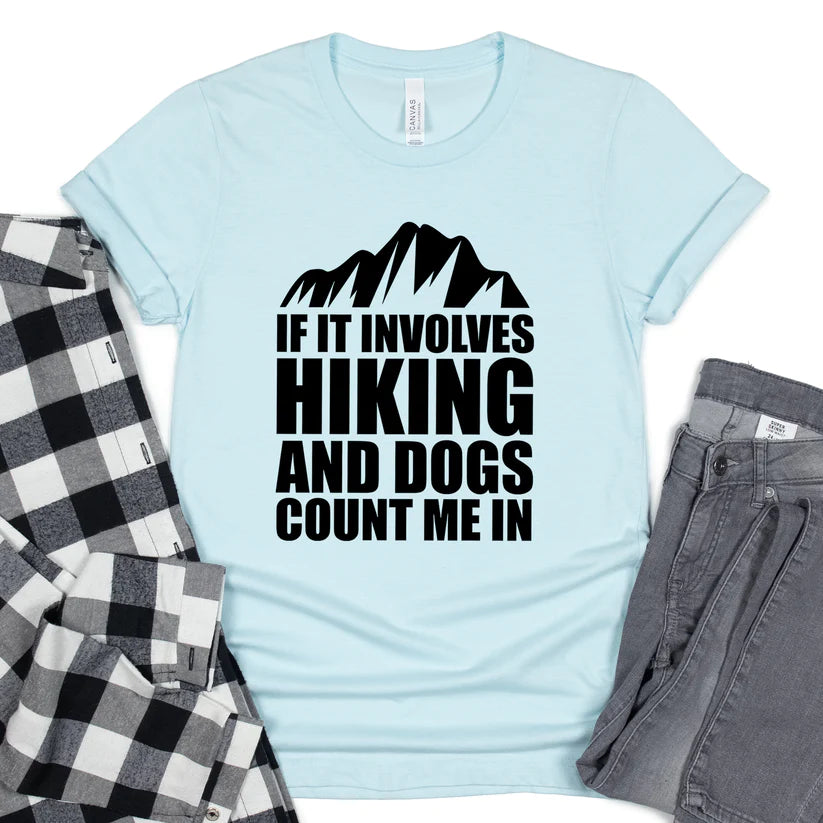 If it Involves Hiking and Dogs Count Me In